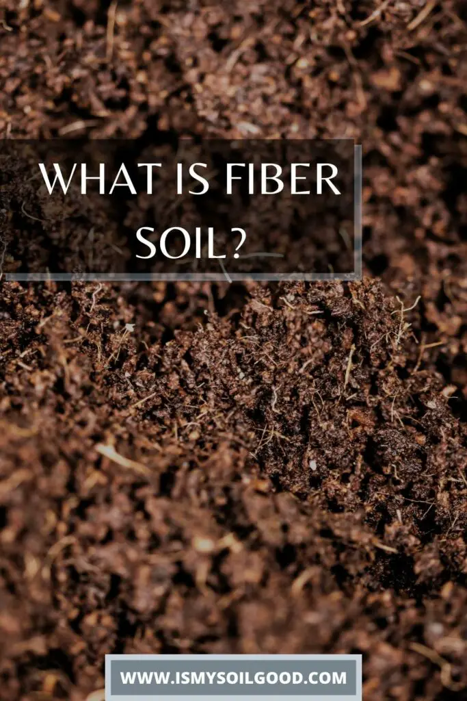 What is fiber soil